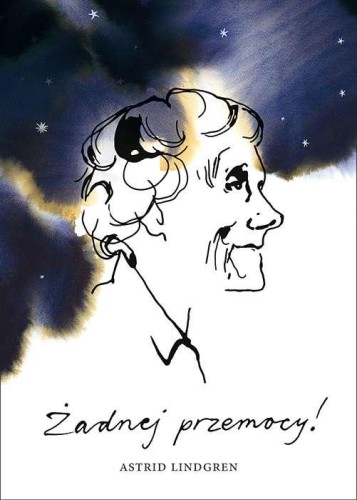 Żadnej przemocy!, Astrid Lindgren