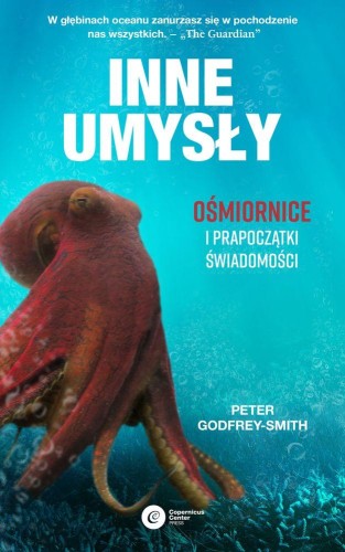 Inne umysły ośmiornice i prapoczątki...
