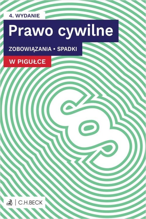 Prawo cywilne w pigułce. Zobowiązania. Spadki...