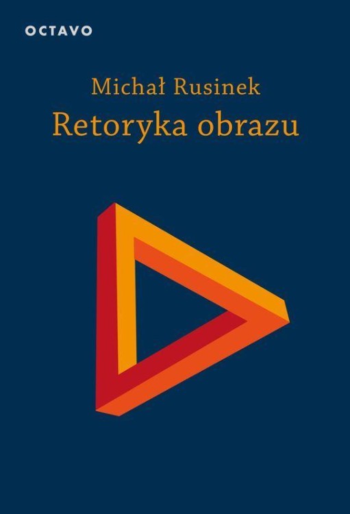 Retoryka obrazu wyd. 2, Michał Rusinek