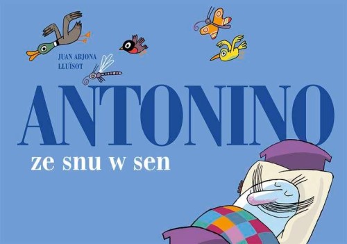 Antonino. Ze snu w sen, Juan Arjona Lluisot