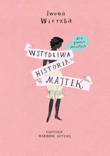 Wstydliwa historia majtek, Iwona Wierzba