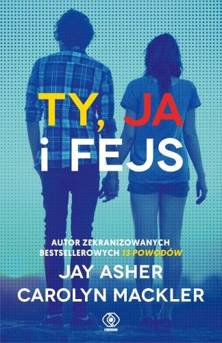Ty ja i fejs, Jay Asher