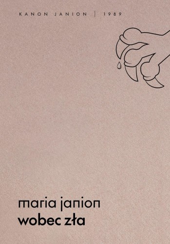 Wobec zła. Kanon Janion, Maria Janion