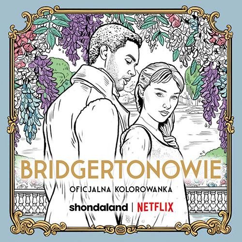 Bridgertonowie. Oficjalna kolorowanka, Netflix