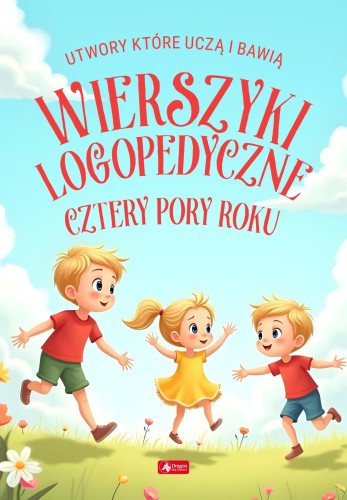 Wierszyki logopedyczne. Cztery pory roku....