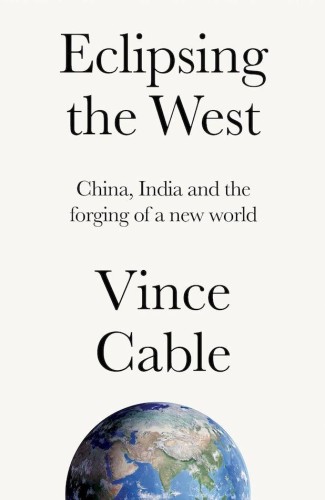 Eclipsing the West, Vince Cable