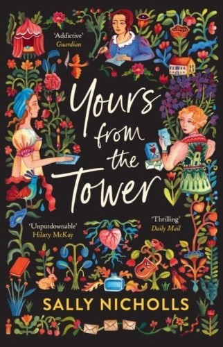 Yours From the Tower, Sally Nicholls