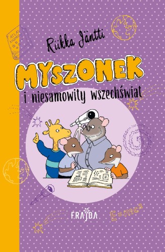 Myszonek i niesamowity wszechświat, Riikka Jäntti