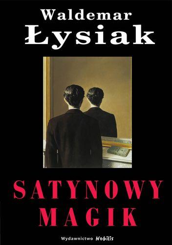 Satynowy magik, Waldemar Łysiak