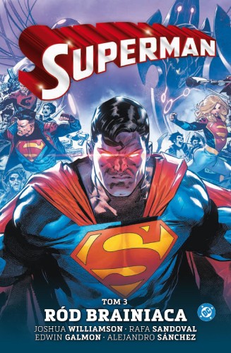 Superman. Tom 3. Ród Brainiaca. Uniwersum DC