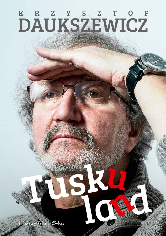 Tuskuland wyd. 2023, Krzysztof Daukszewicz