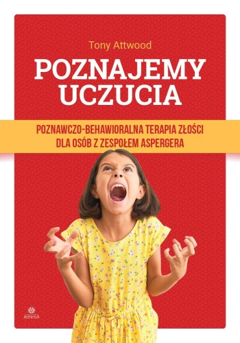 Poznajemy uczucia. Poznawczo-behawioralna...