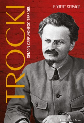 Trocki. Demon czerwonego terroru, Robert Service