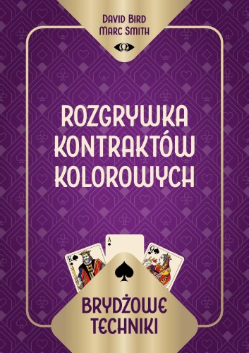 Brydżowe techniki. Rozgrywka kontraktów kolorowych