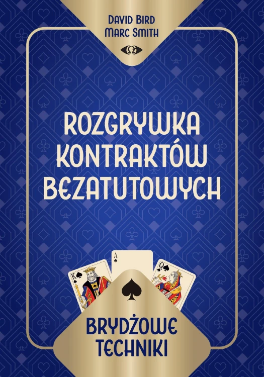 Brydżowe techniki. Rozgrywka kontraktów...