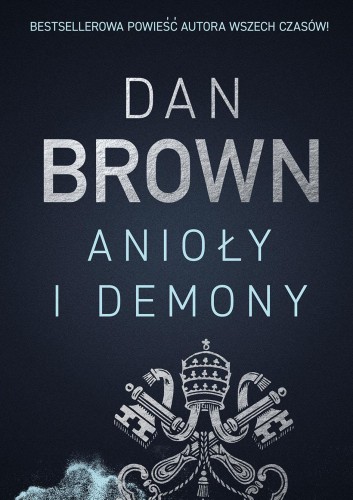 Anioły i demony wyd. 2023, Dan Brown