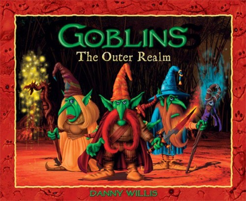 Gobliny. Odległe królestwo, Danny Willis