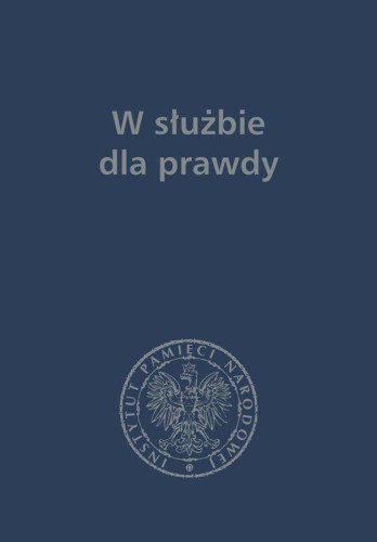 W służbie dla prawdy prace historyczne...