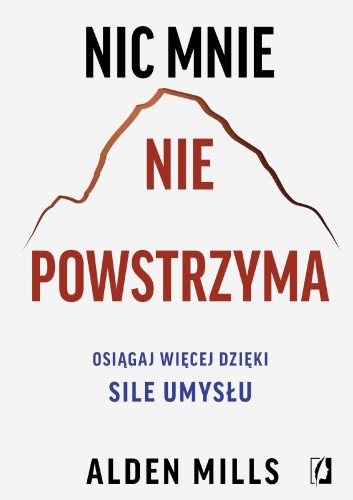 Nic mnie nie powstrzyma. Osiągaj więcej dzięki...