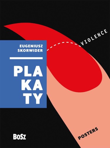 Eugeniusz Skorwider. Plakaty, Opracowanie zbiorowe