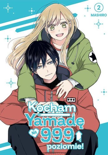 Kocham Yamadę na 999 poziomie! Tom 2, Mashiro