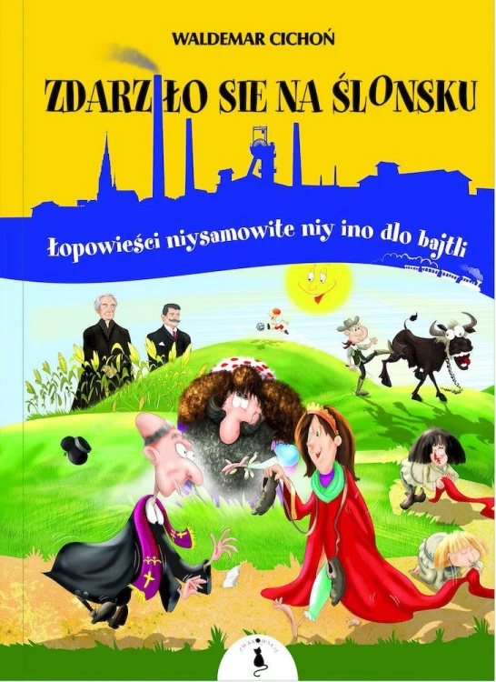 Zdarziło sie na Ślonsku, Waldemar Cichoń