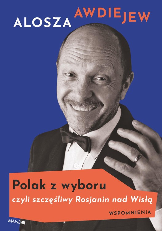 Polak z wyboru czyli szczęśliwy rosjanin nad...