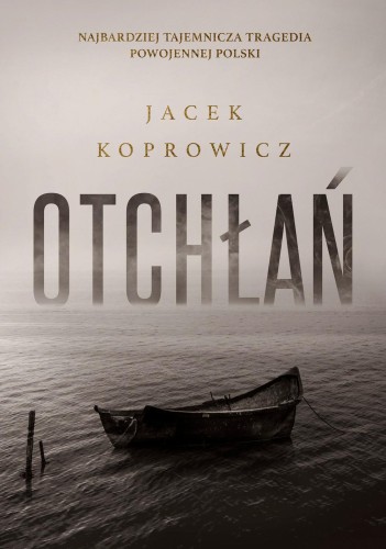 Otchłań, Jacek Koprowicz