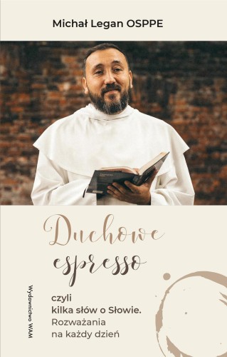 Duchowe espresso czyli kilka słów o Słowie....