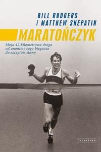 Maratończyk moja 42-kilometrowa droga od...