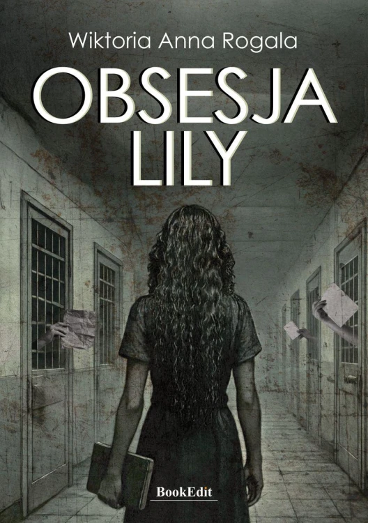 Obsesja Lily, Wiktoria Anna Rogala