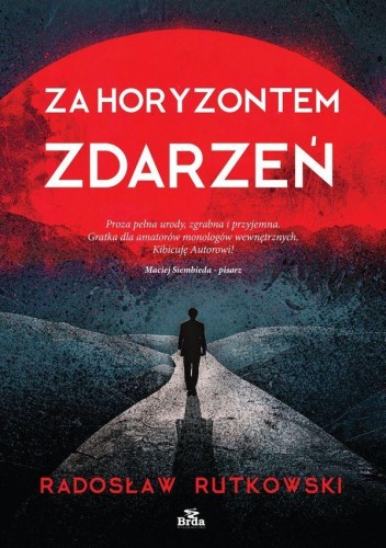 Za horyzontem zdarzeń, Radosław Rutkowski