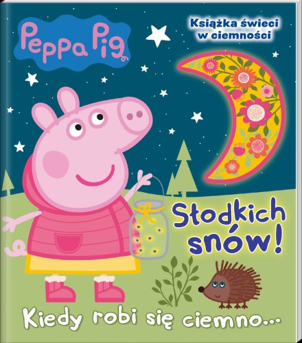 Kiedy robi się ciemno.... Świnka Peppa....