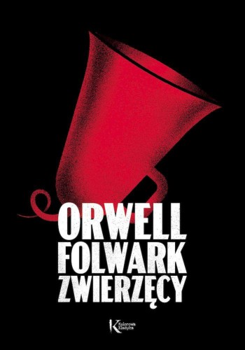 Folwark zwierzęcy. Kolorowa klasyka, George Orwell