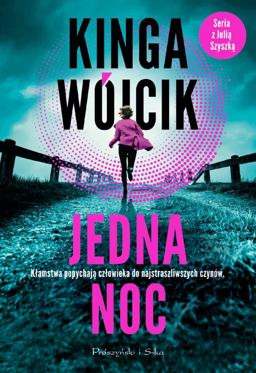 Jedna noc. Seria z Julią Szyszką. Tom 1