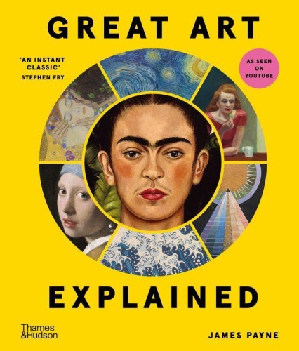 Great Art Explained, James Payne