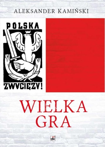 Wielka Gra wyd. 3, Aleksander Kamiński
