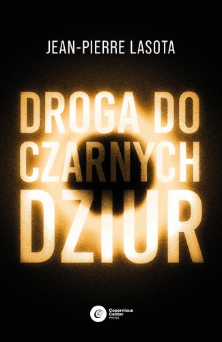 Droga do czarnych dziur, Jean-Pierre Lasota
