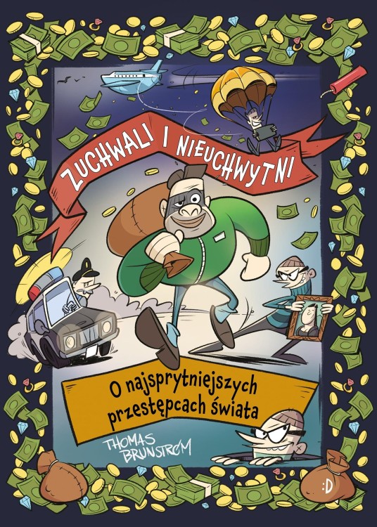 Zuchwali i nieuchwytni. O najsprytniejszych...