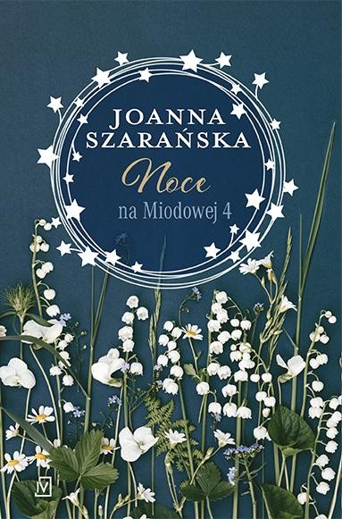 Noce na Miodowej. Tom 4, Joanna Szarańska