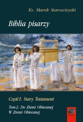 Biblia pisarzy. Część 1. Stary Testament. Tom...
