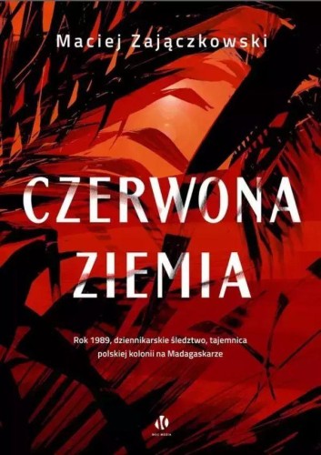 Czerwona ziemia, Maciej Zajączkowski