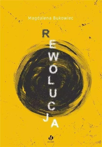Rewolucja, Magdalena Bukowiec