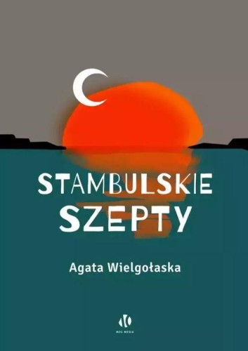 Stambulskie szepty, Agata Wielgołaska