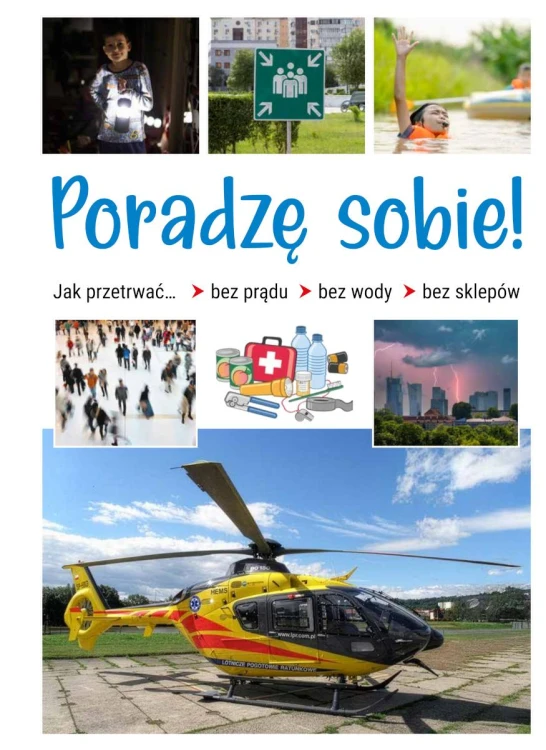 Poradzę sobie! Jak przetrwać bez prądu, bez...