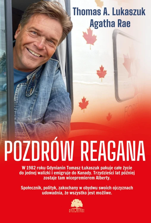 Pozdrów Reagana, Thomas A. Lukaszuk,Agatha Rae
