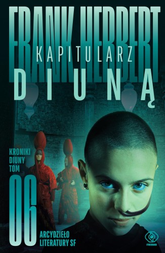 Kapitularz Diuną. Kroniki Diuny. Tom 6 wyd. 2026