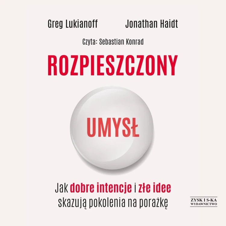 CD MP3 Rozpieszczony umysł. Jak dobre intencje...
