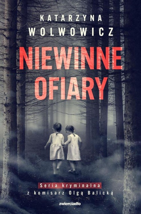 Niewinne ofiary. Seria kryminalna z komisarz...